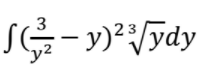 . 3
y)²/ydy
23
