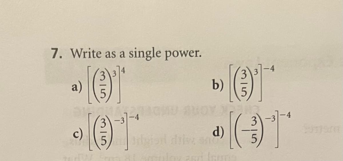 7. Write as a single power.
a)
b)
3-4
3-3-4
c)
d)-
In
315
315
3I5
