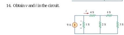 14. Obtain vand i in the circuit.
9 A
45
www
IS
6S
www
3S