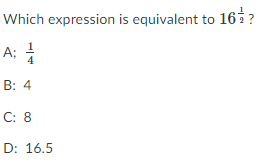 Which expression is equivalent to 161?
A;
B: 4
C: 8
D: 16.5
