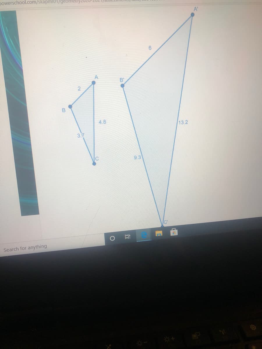 powerschool.com/skapml01/geometry2020 202 1)83se
A'
B'
4.8
13.2
3.7
9.3
Search for anything
