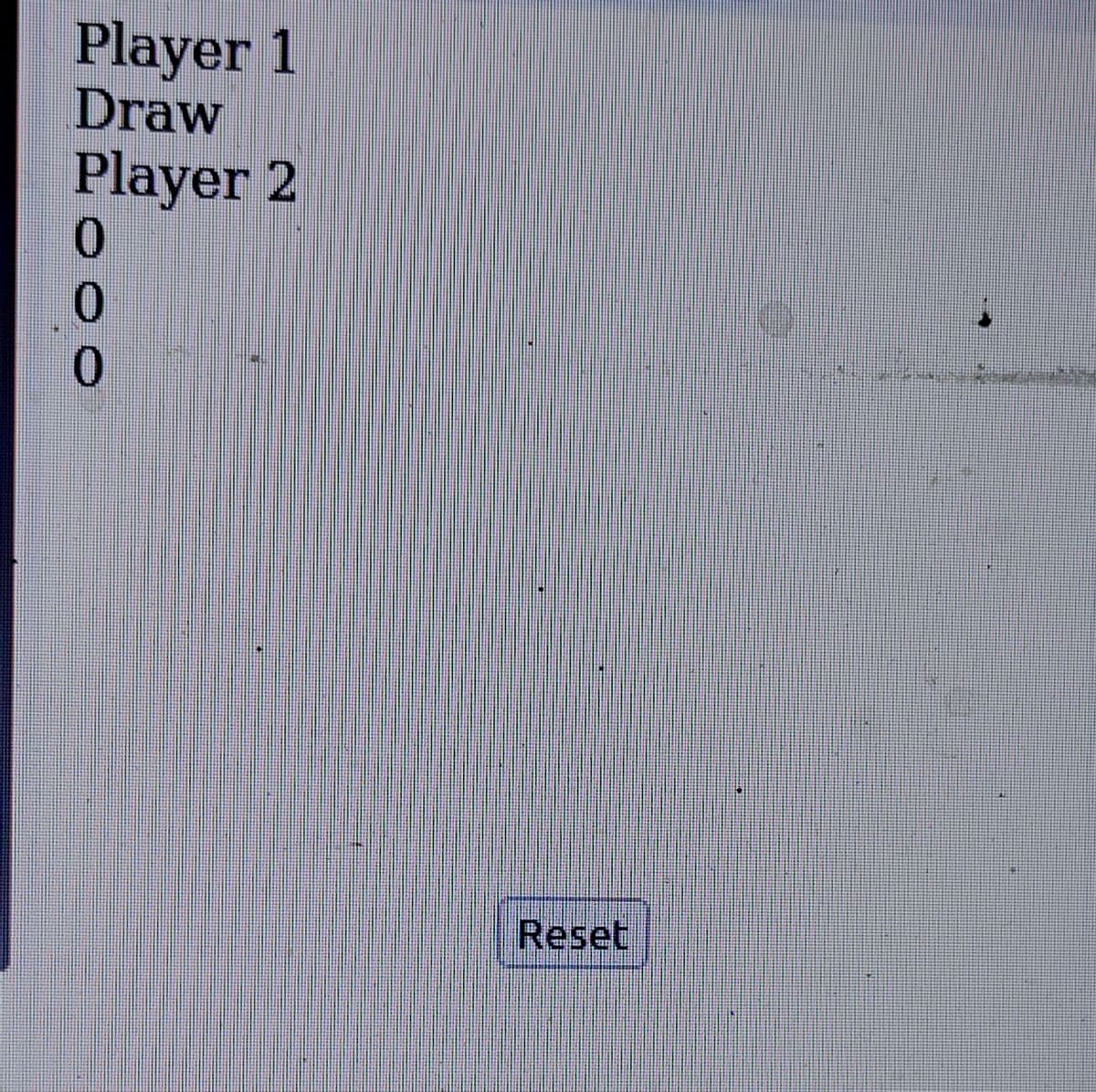 Player 1
Draw
Player 2
Reset
