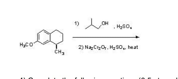 H₂CO
CH3
Дон
2) NazCrzO, HzSO.. heat
. H2SO.