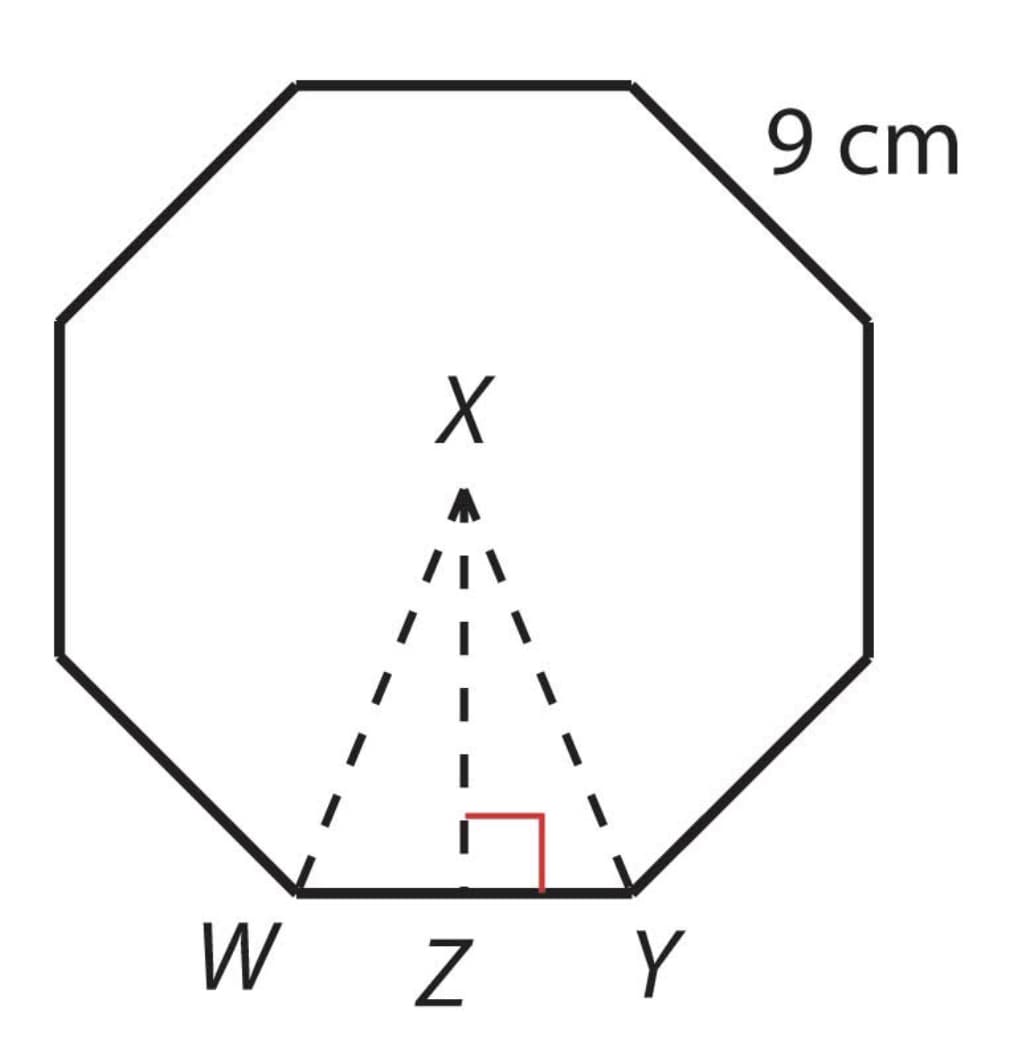 **Understanding the Geometry of an Octagon**

In this diagram, we explore the properties of a regular octagon. A regular octagon is a polygon with eight equal sides and eight equal angles.

### Key Elements:

1. **Octagon Structure**:
    - The figure is a regular octagon, which means all sides and internal angles are equal.
    - Each side in this octagon is 9 cm in length, as indicated on one of the sides.

2. **Internal Points and Lines**:
    - Point \( X \) is the center of the octagon.
    - Vertices \( W \), \( Y \), and \( Z \) are three consecutive vertices of the octagon.
    - Point \( Z \) lies on the line segment connecting \( W \) and \( Y \).

3. **Inner Triangles and Right Angles**:
    - The line segment \( XZ \) is drawn from the center \( X \) to the midpoint \( Z \) of the base \( WY \), forming a right angle with \( WY \).
    - The lines \( XW \) and \( XY \) are dashed, indicating that they bisect each internal angle of the octagon, intersecting at the central point \( X \).
    - A small right angle is marked in red at \( ZY \), indicating that the line \( XZ \) is perpendicular to \( WY \).

### Analyzing the Triangles:

- The triangle \( WXZ \) and \( YXZ \) are right triangles sharing the same height \( XZ \) from the center of the octagon to the midpoint of one of its sides.
- These triangles help in calculating various properties of the octagon, such as its area, using trigonometric relationships or the Pythagorean theorem.

By understanding this diagram, students can grasp the geometric properties and the symmetrical nature of regular polygons such as octagons. This foundational knowledge is crucial for more advanced geometric applications and problem-solving.