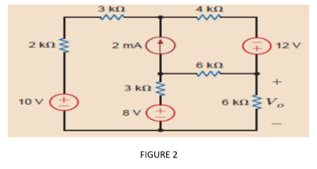 3 kN
4 kN
2 kM
2 mA
12 V
6 kN
3 knŽ
10 V
6 KNŽV,
8 V
FIGURE 2
