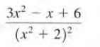 Зx2 — х + 6
(x² + 2)?
