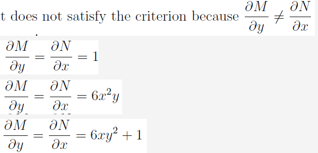 ƏM
t does not satisfy the criterion because
ду
ƏN
Əx
ƏM
ƏN
1
he
ƏM
ƏN
- 6a²y
dx
dy
ƏM
ƏN
6xy + 1
dy
