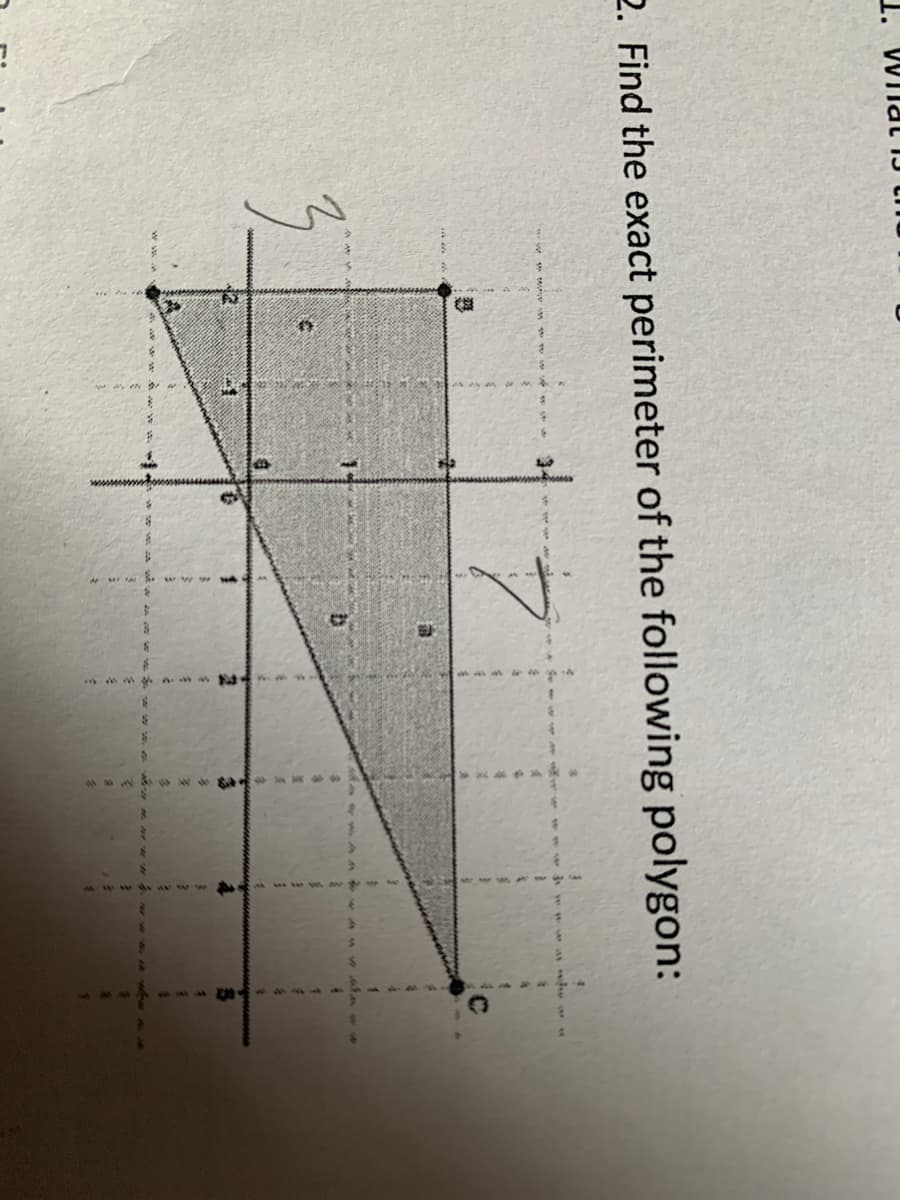 1. WIla
2. Find the exact perimeter of the following polygon:
