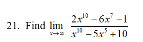 2x0 – 6x -1
21. Find lim
х—0 х — 5х° +10
