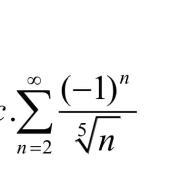 (-1)"
Σ
n=2
