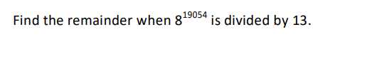 Find the remainder when 819054 is divided by 13.