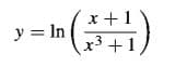 x +1
y = In
x3 +1
