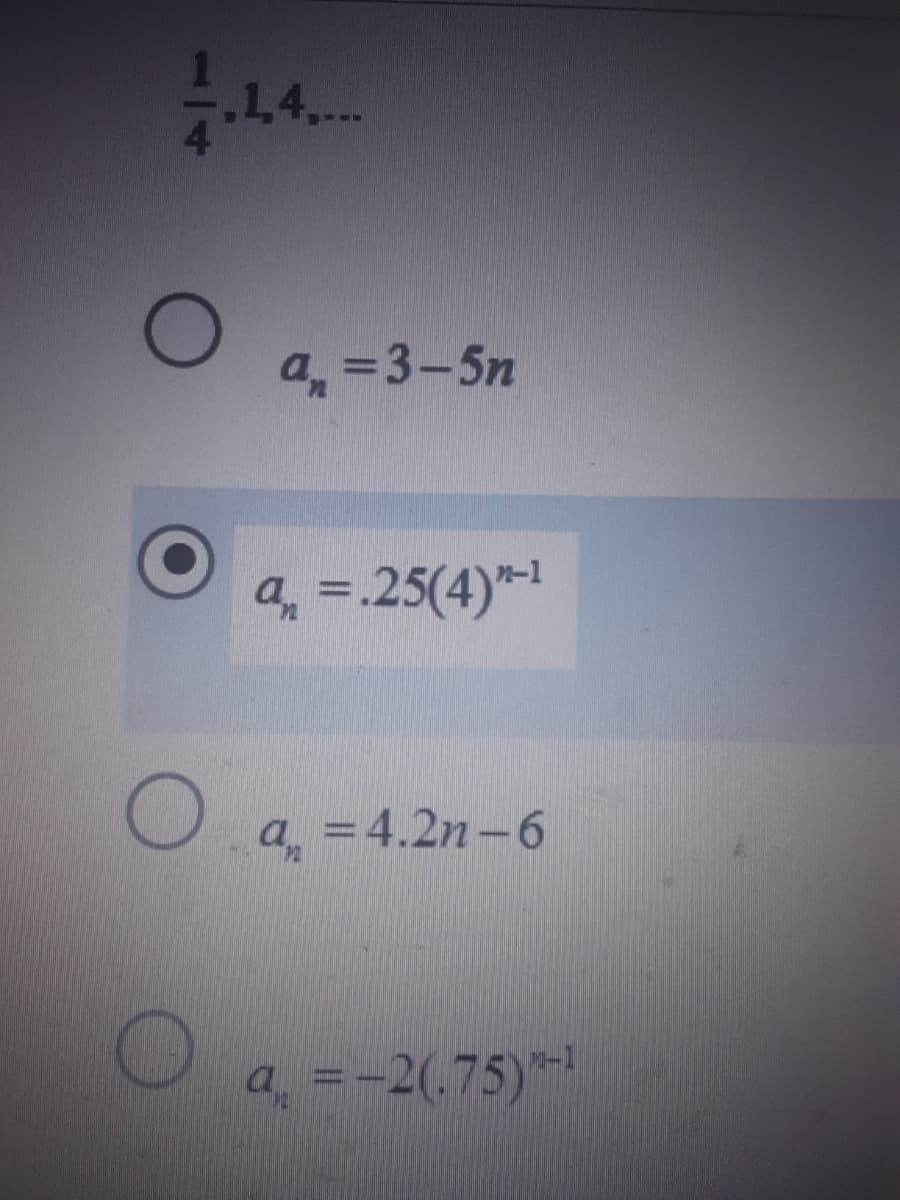 a, =3-5n
a =-25(4)*-1
= 4.2n-6
a =-2(.75)*
%3D
