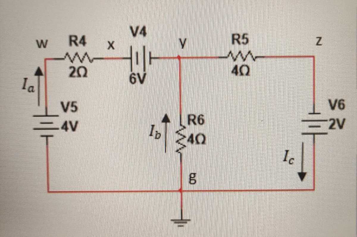 3
la
V4
R4
X
ww 4.11
202
6V
V5
.4V
Ib
R6
40
60
g
R5
ww
40
Ic
Z
V6
2V