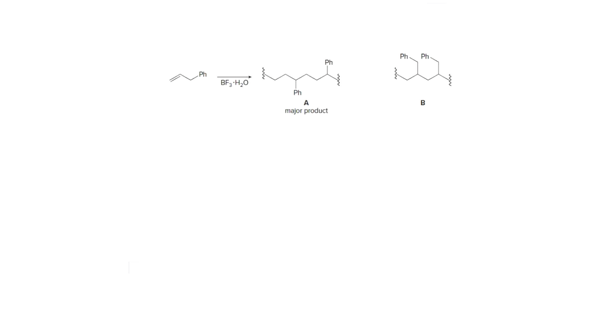 Ph
Ph
Ph
Ph
BF3 H,0
Ph
A
B
major product
