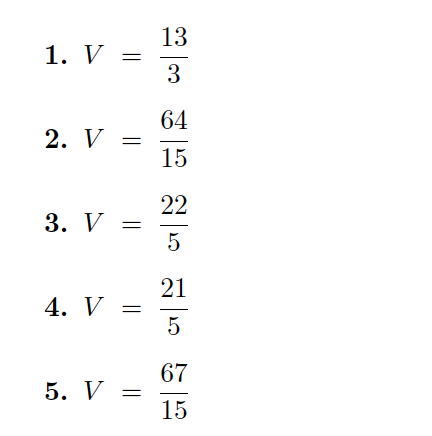 13
1. V =
3
64
2. V =
15
22
3. V
21
4. V
5
67
5. V
15
||
