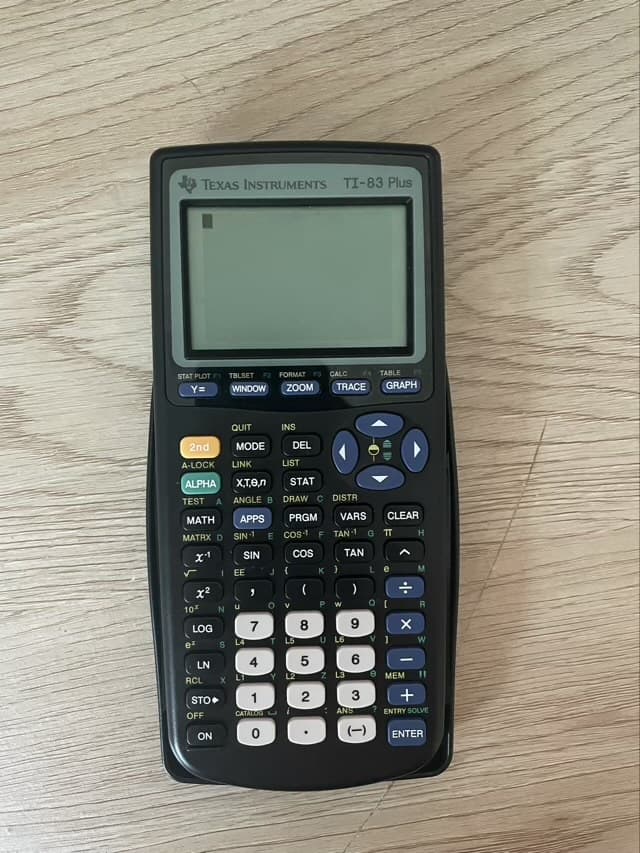 A TEXAS INSTRUMENTS
TI-83 Plus
STAT PLOTFI TBLSET
FORMAT FS
CALC
TABLE
Y=
WINDOW
ZOOM
TRACE
GRAPH
QUIT
INS
2nd
MODE
DEL
A-LOCK
LINK
LIST
ALPHA
X,T,0,n
STAT
TEST
A.
ANGLE B DRAW C DISTR
МАТH
APPS
PRGM
VARS
CLEAR
MATRX D
SIN-1
Cos-1 F TAN-1
G T
H.
SIN
COS
TAN
I EE
10
P W
V
LOG
7
8
er
s L4
L5
U L6
LN
6
RCL
x LT
Y L2
Z L3
MEM
STO
OFF
CATALOG
ANS
ENTRY SOLVE
ON
(-)
ENTER
3,
2.
寸
