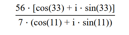 56 [cos(33) +i · sin(33)]
.
7. (cos(11) +i · sin(11))