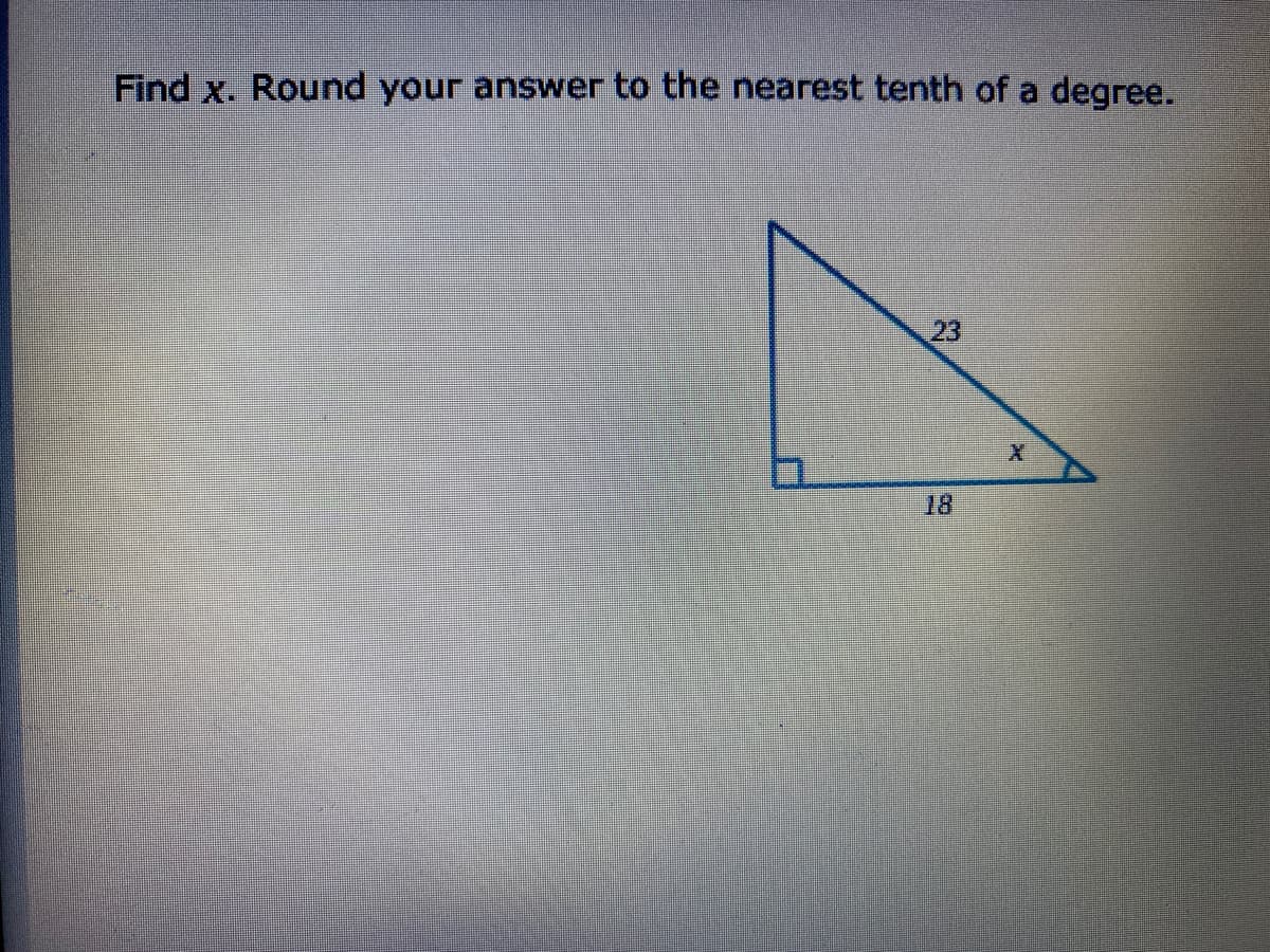 Find x. Round your answer to the nearest tenth of a degree.
23
18
