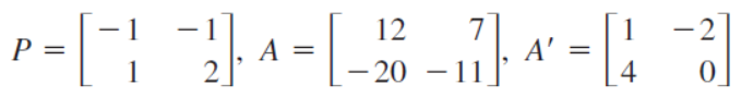 A' = |
12
7
-2
P =
1
A
2
– 20
4
-
