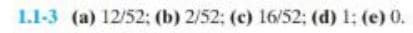 1.1-3 (a) 12/52; (b) 2/52; (c) 16/52; (d) 1; (e) 0.