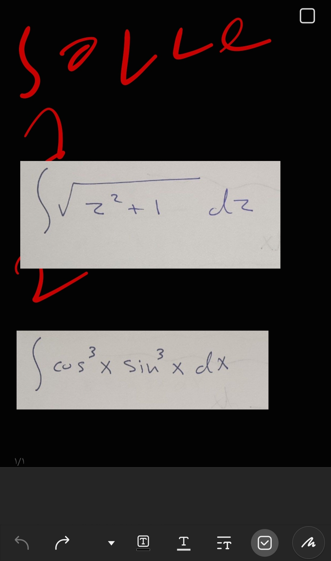 solle
не
۱/۱
2
z² + 1
²+1
dz
3
3
cus x sin³ x dx
で
T=T
[く]
M