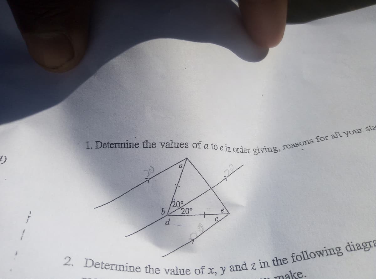 Determine the values of a to e in order giving.
reasons for all your sta
20°
9.
20°
make.
