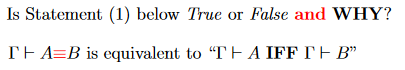 Is Statement (1) below True or False and WHY?
TEA=B is equivalent to "TE A IFF IH B"
