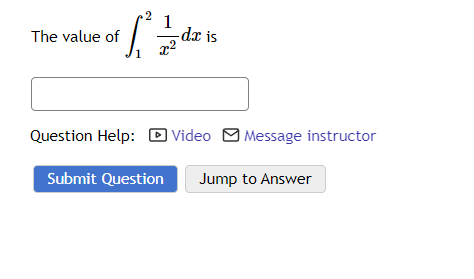 +2
1
* ²
The value of
-da is
x²
Question Help: Video Message instructor
Submit Question Jump to Answer