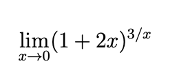 lim (1+ 2x)3/
x→0
