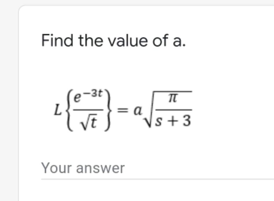 Find the value of a.
= a
Vs +3
Your answer
