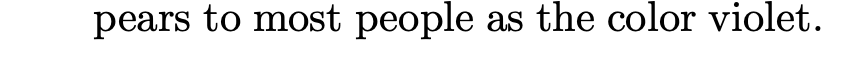 pears to most people as the color violet.