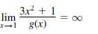 3x + 1
lim
-1 g(x)
