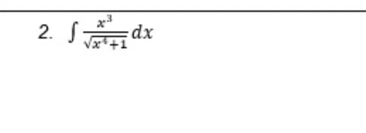 2. Sdx
x++1
