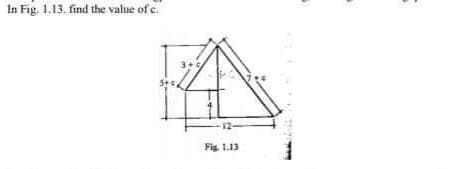 In Fig. 1.13. find the value of c.
Fig 1.13
