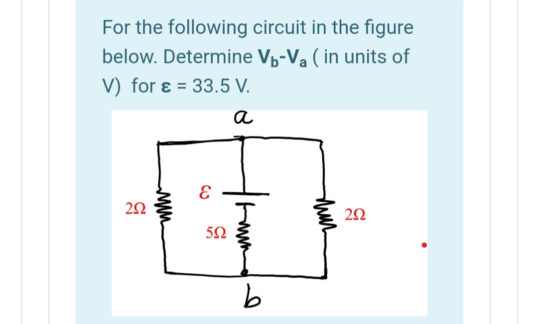 For the following circuit in the figure
below. Determine Vp-Va (in units of
V) for ɛ = 33.5 V.
a
ww
thin
