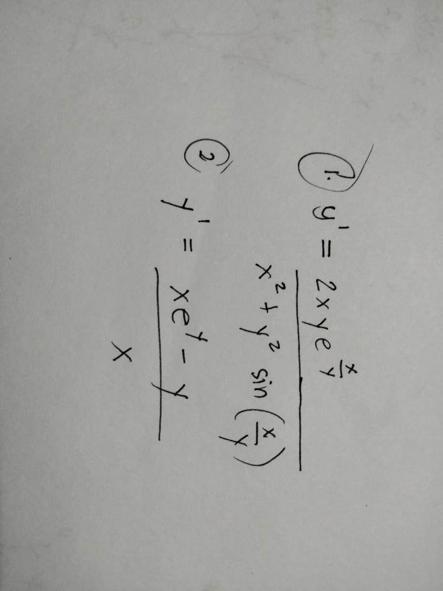 人一メ
O y'= 2xye9
%3D
sin
xe-
