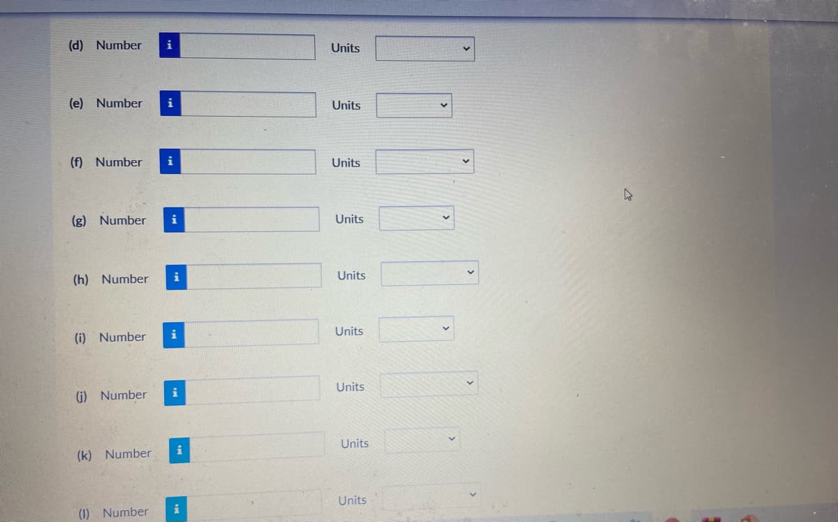 (d) Number
Units
(e) Number
i
Units
(f) Number
i
Units
(g) Number
i
Units
(h) Number
i
Units
Units
(i) Number
Units
i
(j) Number
Units
(k) Number
Units
(1) Number
