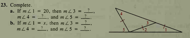 23. Complete.
a. If m L1 = 20, then m Z3 =
m L4 = _?, and m L5 =
b. If m L1 = x, then m 23 =
m L4 = ?, and m 2 5 =
?
%3D
5
%3D
