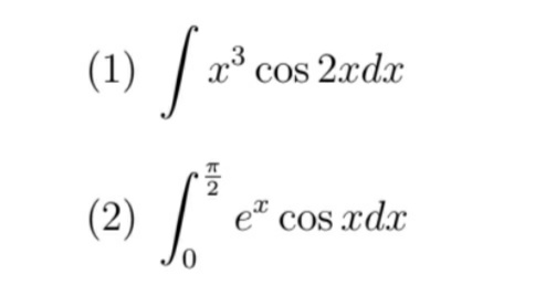 cos 2xdx
,3
(1)
x°
2
(2)
e cos xdx
