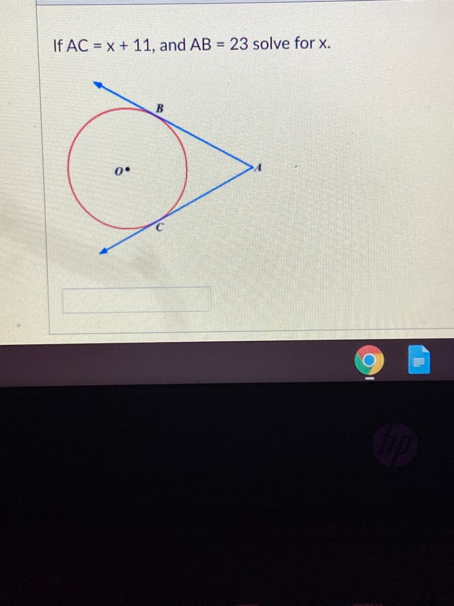 If AC = x + 11, and AB = 23 solve for x.
