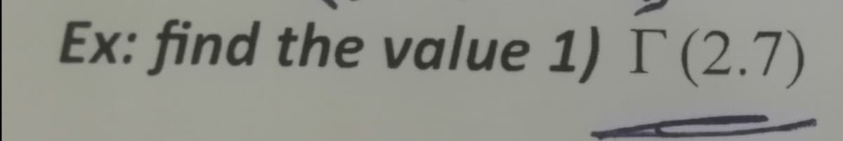 Ex: find the value 1) T'(2.7)
