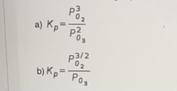 På
a) Kp=:
Po,
P3/2
02
b) Kp Po3
