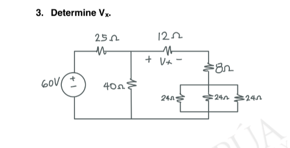 3. Determine Vx.
60V
25.0
M
4008
1252
M
+V+ -
24.0
-ში.
:24.n
24.0