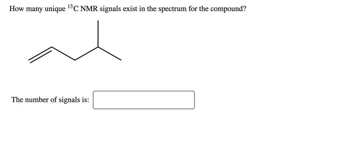 13
How many unique ¹3C NMR signals exist in the spectrum for the compound?
The number of signals is: