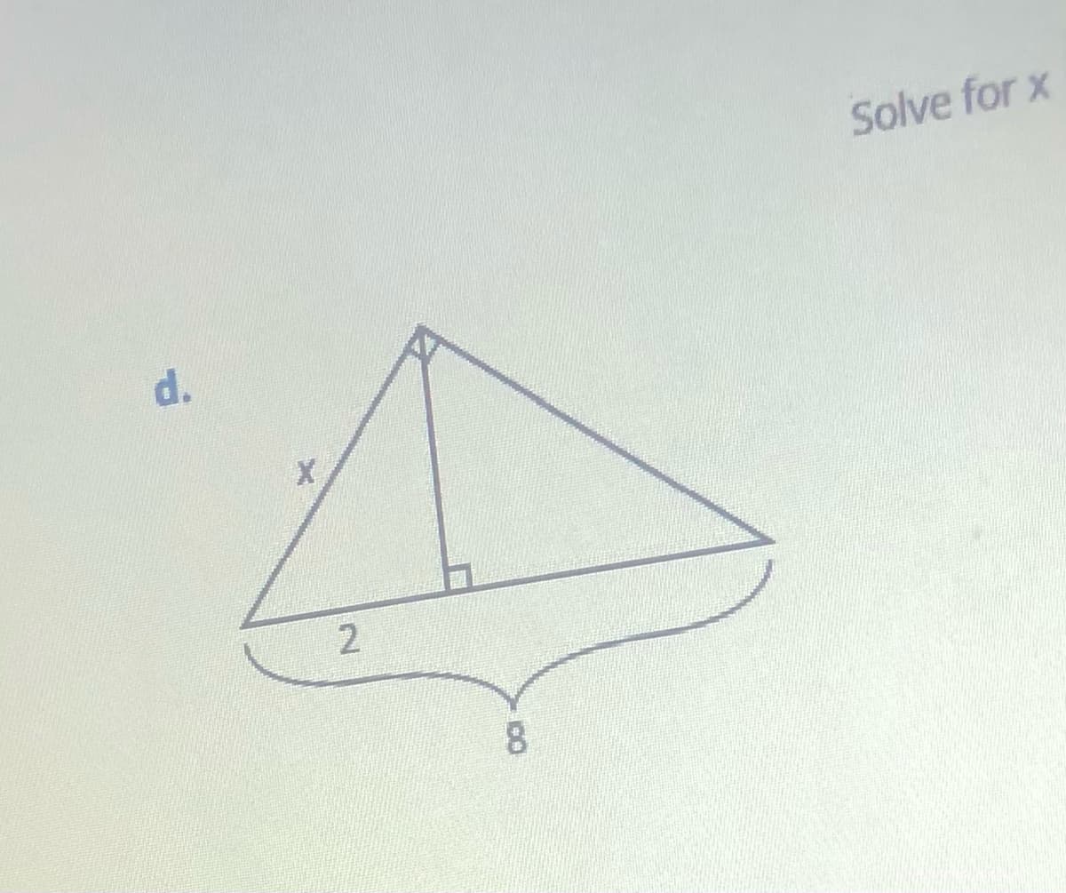 Solve for x
d.
8.
2.
