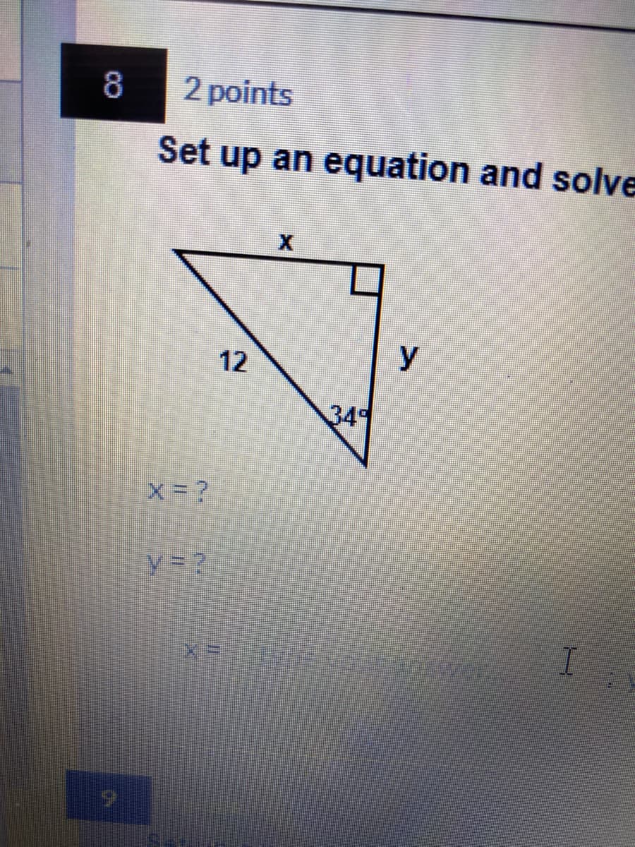 8
2 points
Set up an equation and solve
12
349
X= ?
