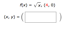 f(x)= x, (4, 0)
(х, у) %3D
