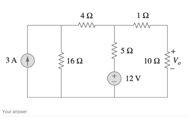 4 2
1Ω
ЗА
16 2
10 2
V.
+.
12 V
Your answer
