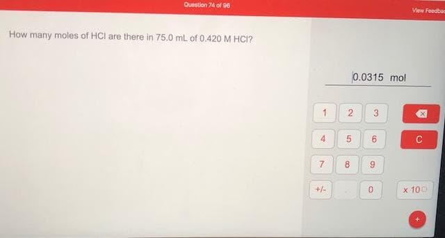 How many moles of HCI are there in 75.0 mL of 0.420 M HCI?
